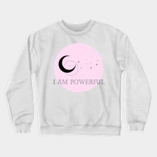 Affirmation Collection - I Am Powerful (Pink) Crewneck Sweatshirt